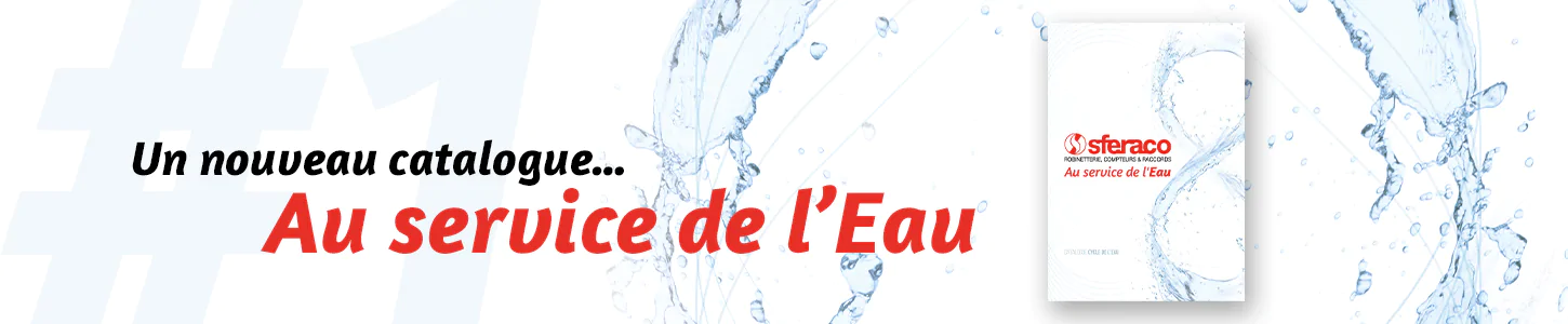 [Catalogue] SFERACO a le plaisir de vous pr&eacute;senter son nouveau catalogue Cycle de l'eau