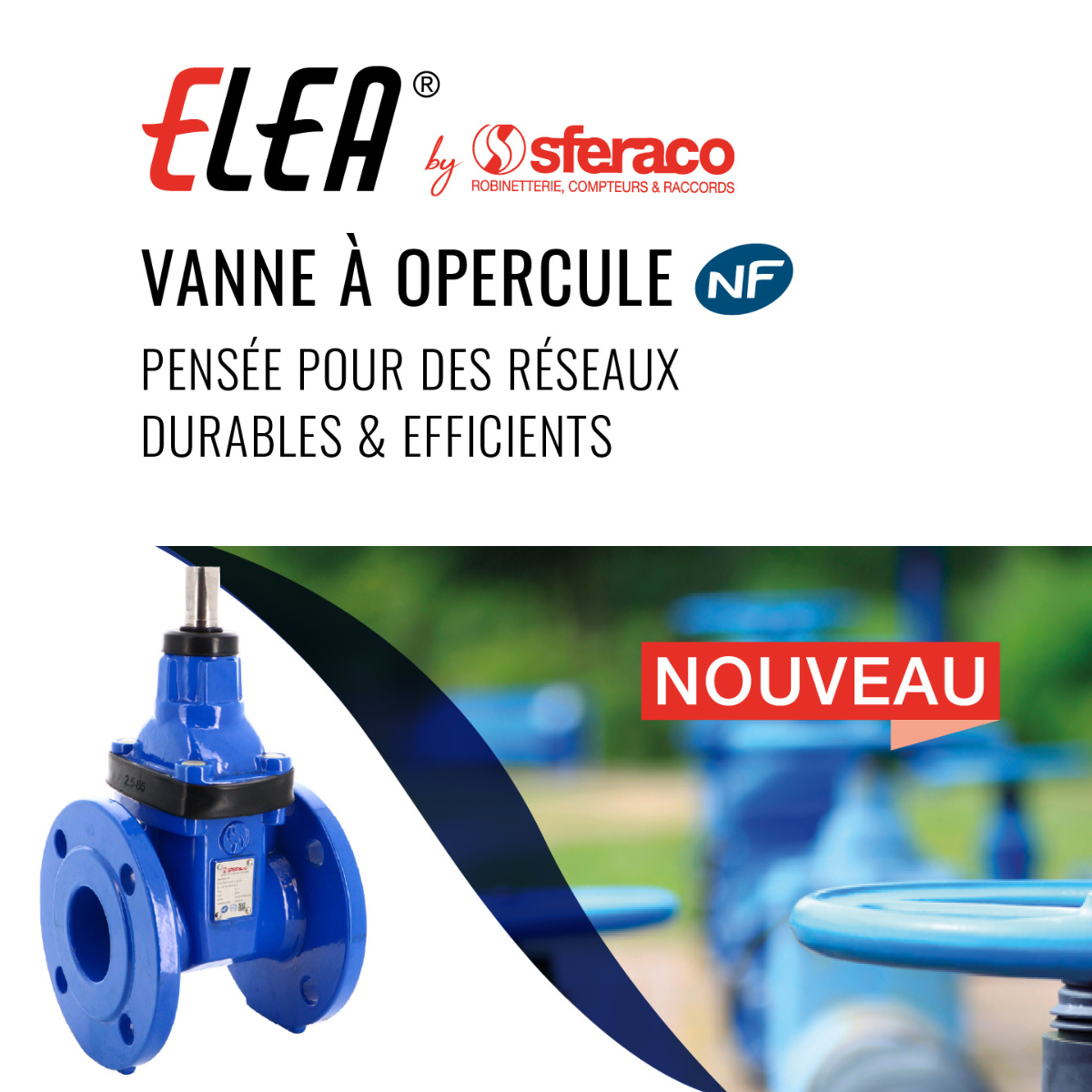 Nouvelle vanne à opercule NF